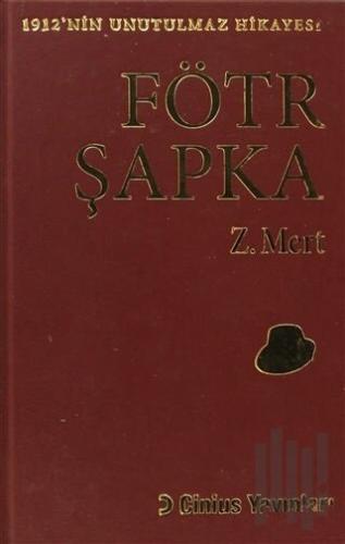 Fötr Şapka (Bez Cilt) (Ciltli)