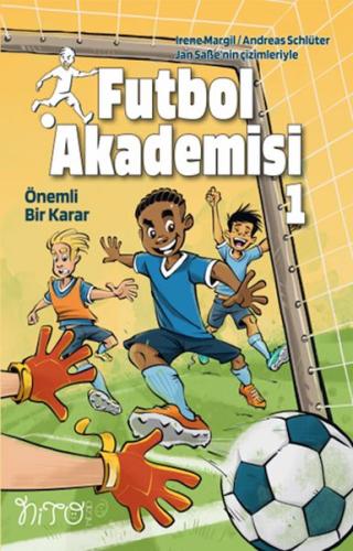 Futbol Akademisi 1 Önemli Bir Karar