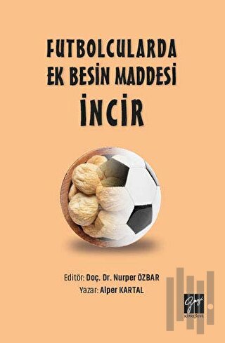 Futbolcularda Ek Besin Maddesi İncir