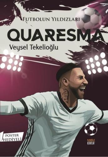 Futbolun Yıldızları: Quaresma - Poster Hediyeli