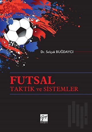 Futsal Taktik ve Sistemler