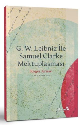 G. W. Leibniz İle Samuel Clarke Mektuplaşması