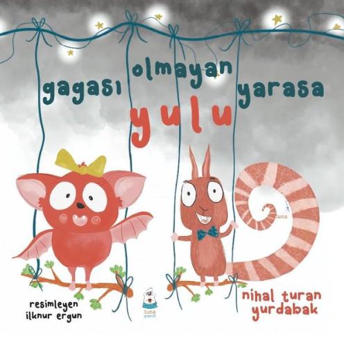 Gagası Olmayan Yarasa Yulu | Kitap Ambarı