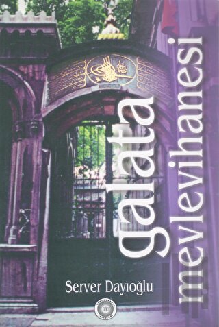 Galata Mevlevihanesi | Kitap Ambarı