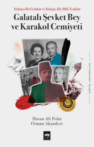 Galatalı Şevket Bey ve Karakol Cemiyeti