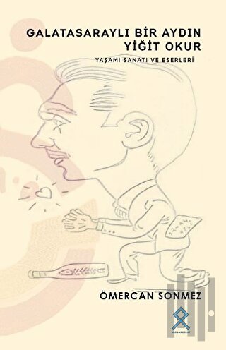 Galatasaraylı Bir Aydın Yiğit Okur