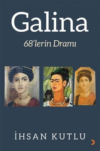 Galina - 68lerin Dramı