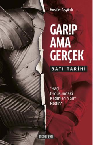 Garip Ama Gerçek - Batı Tarihi