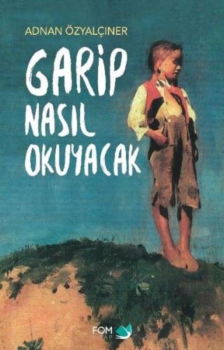 Garip Nasıl Okuyacak | Kitap Ambarı
