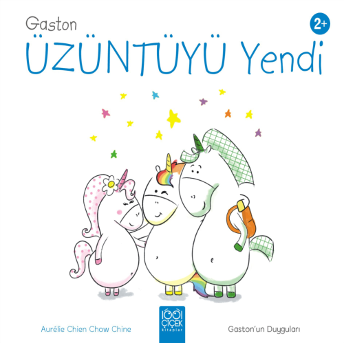 Gaston Artık Üzgün Değil - Gaston’un Duyguları | Kitap Ambarı