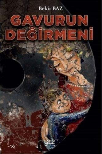 Gavurun Değirmeni | Kitap Ambarı