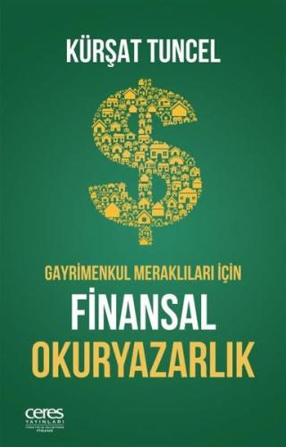 Gayrimenkul Meraklıları İçin Finansal Okuryazarlık