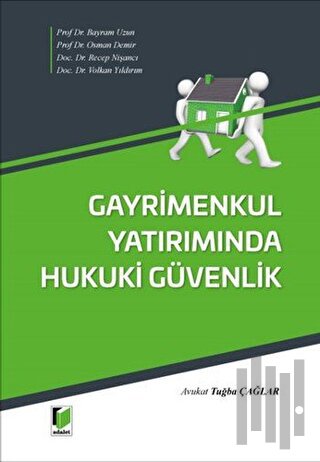 Gayrimenkul Yatırımında Hukuki Güvenlik (Ciltli)