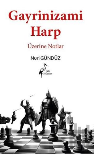 Gayrinizami Harp Üzerine Notlar