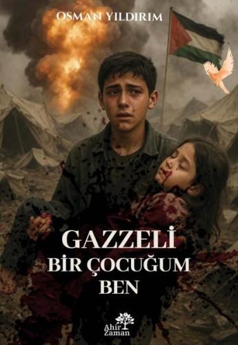 Gazzeli Bir Çocuğum Ben | Kitap Ambarı