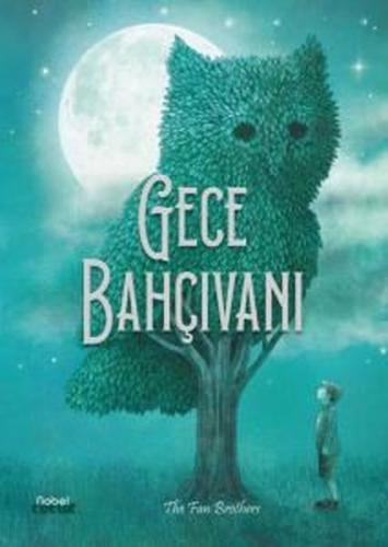 Gece Bahçıvanı - The Night Gardener | Kitap Ambarı