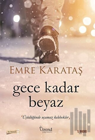 Gece Kadar Beyaz