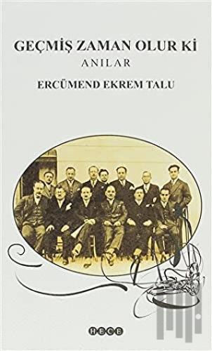 Geçmiş Zaman Olur Ki | Kitap Ambarı