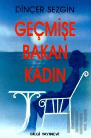Geçmişe Bakan Kadın