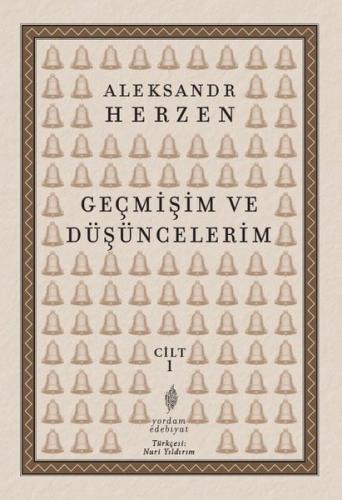 Geçmişim ve Düşüncelerim Cilt 1