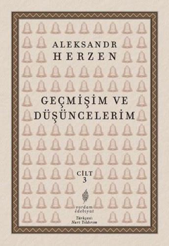 Geçmişim ve Düşüncelerim Cilt 3
