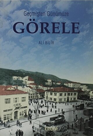 Geçmişten Günümüze Görele