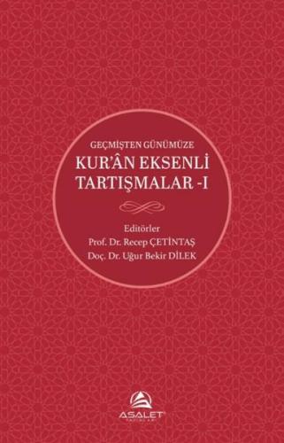Geçmişten Günümüze Kur'an Eksenli Tartışmalar 1