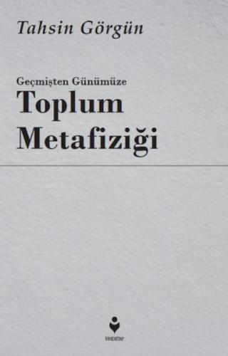 Geçmişten Günümüze Toplum Metafiziği | Kitap Ambarı