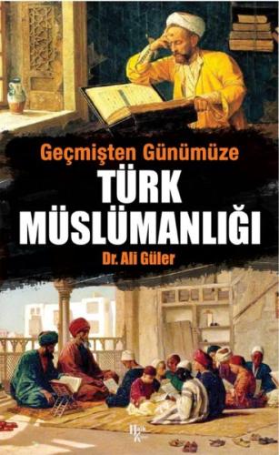 Geçmişten Günümüze Türk Müslümanlığı