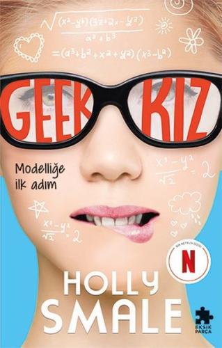 Geek Kız 1 - Modelliğe İlk Adım | Kitap Ambarı