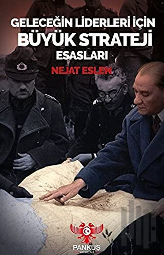 Geleceğin Liderleri İçin Büyük Strateji Esasları | Kitap Ambarı