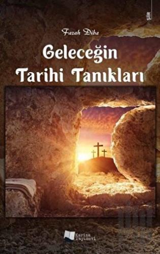 Geleceğin Tarihi Tanıkları