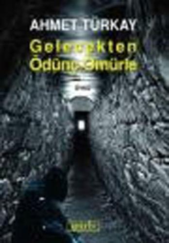 Gelecekten Ödünç Ömürle | Kitap Ambarı