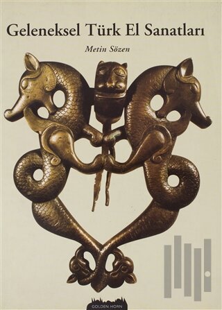 Geleneksel Türk El Sanatları (Ciltli)