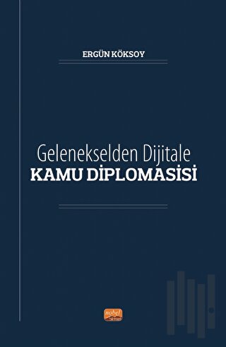 Gelenekselden Dijitale Kamu Diplomasisi