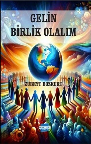 Gelin Birlik Olalım | Kitap Ambarı