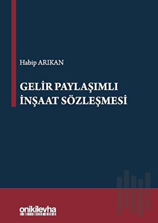 Gelir Paylaşımlı İnşaat Sözleşmesi (Ciltli)