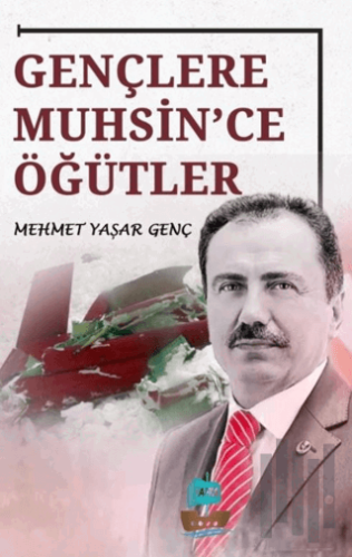 Gençlere Muhsin'ce Öğütler