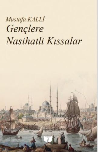 Gençlere Nasihatli Kıssalar