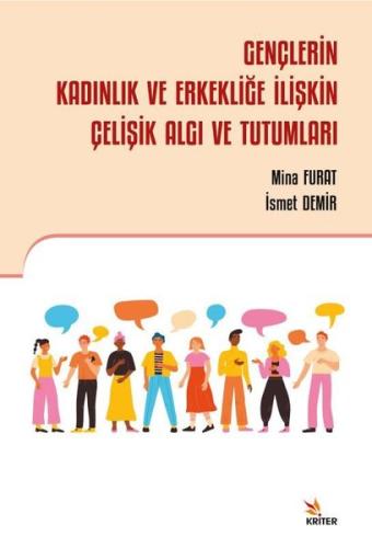 Gençlerin Kadınlık ve Erkekliğe İlişkin Çelişik Algı ve Tutumları | Ki