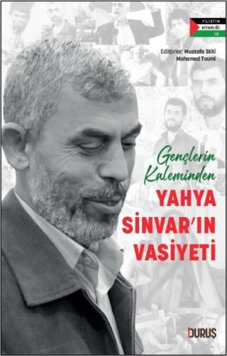 Gençlerin Kaleminden Yahya Sinvar'ın Vasiyeti