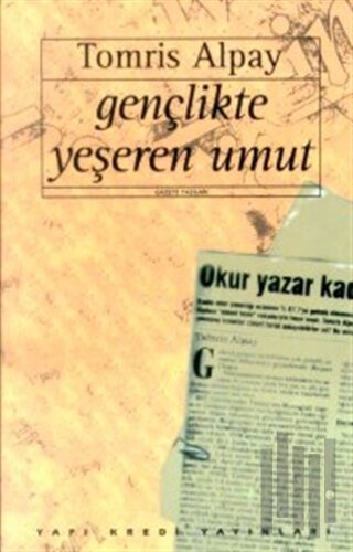 Gençlikte Yeşeren Umut -Gazete Yazıları-