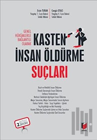 Genel Hükümlerle Bağlantılı Olarak Kasten İnsan Öldürme Suçları (Ciltl