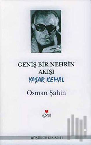 Geniş Bir Nehrin Akışı: Yaşar Kemal