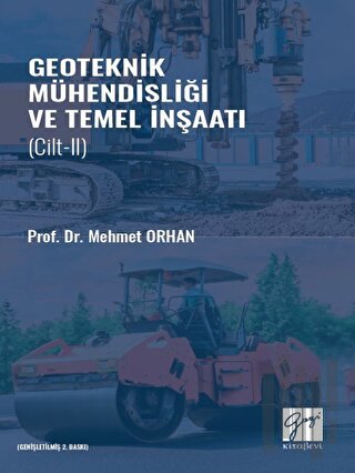Geoteknik Mühendisliği ve Temel İnşaat Cilt 2