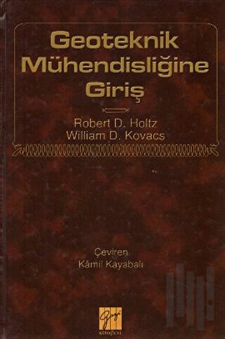 Geoteknik Mühendisliğine Giriş (Ciltli)