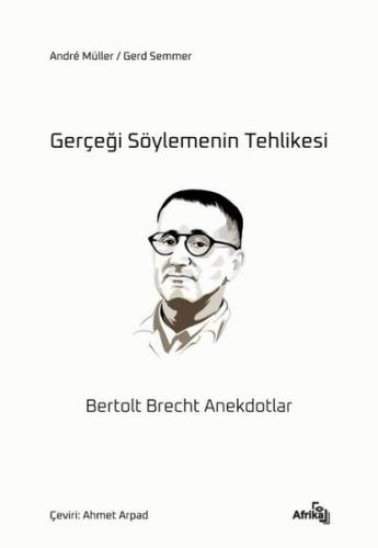 Gerçeği Söylemenin Tehlikesi
