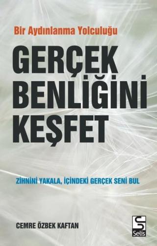 Gerçek Benliğini Keşfet | Kitap Ambarı