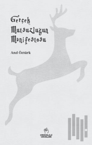 Gerçek Mutsuzluğun Manifestosu