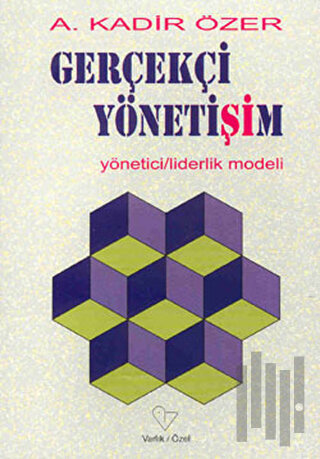 Gerçekçi Yönetişim Yönetici / Liderlik Modeli